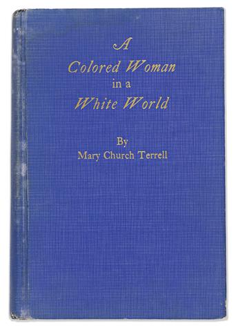 (WOMENS HISTORY.) Mary Church Terrell. A Colored Woman in a White World.